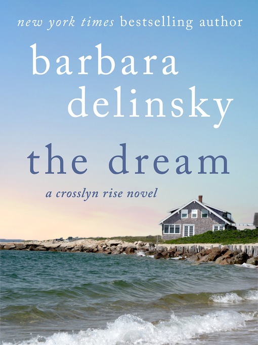 Title details for The Dream by Barbara Delinsky - Wait list